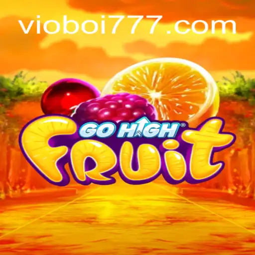 Tudo Sobre GoHighFruit: Um Novo Jogo Revolucionário com Elementos de VioBoi.COM